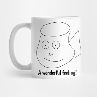 Funny coffee sayings, A wonderful feeling ! Mug